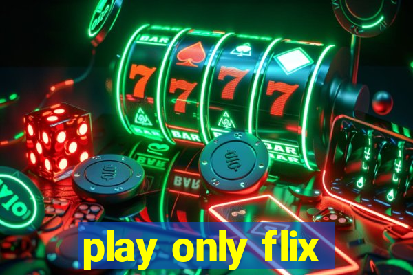 play only flix